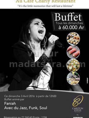 Buffet animé par Faniah avec du Jazz, Funk, Soul au Café Charly Restaurant Carlton Anosy