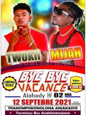 Bye bye vacances Twokii Tranompokonolona Anjakaivo