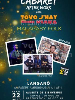 Cabaret after work Tovo j'hay, Nini KIaka, Malagasy Folk langanô Ambatobe Ambohimailala Ilafy