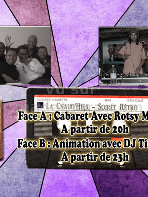 Cabaret avec Rotsy Mozika à la Chaud'Hier
