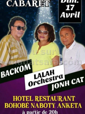 Cabaret Backom‍ - Lalah Orchestra - John Cat - Hotel Restaurant Bohobe Naboty Anketa
