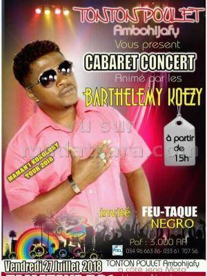 Cabaret concert avec Barthelemy Koezy Tonton Poulet Ambohijafy