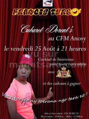 Cabaret Dorent's au CFM - Cercle Franco-Malgache avec Francis turbo