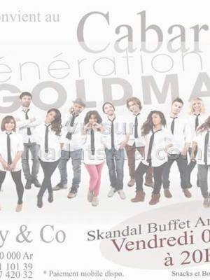 Cabaret generation Goldman par Mamy & Co Skandal Buffet Ankorondrano