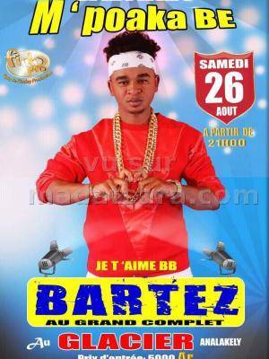 Cabaret M'poaka be avec Bartez Le Glacier Analakely