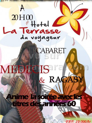 Cabaret Medecis & Ragasy - Hotel La Terrasse du voyageur