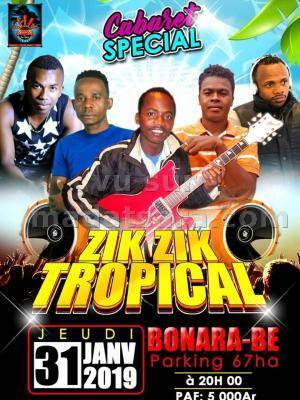 Cabaret spécial zik zik tropical Bonara-Be 67ha
