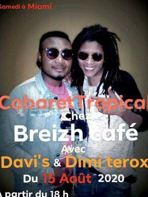 Cabaret tropical Dimi Terox & Davis - Breizh Café Toamasina