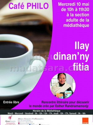 Café philo Ilay dinan'ny Fitia par Esther Randriamamonjy - AFT - Alliance Française d'Antananarivo‍