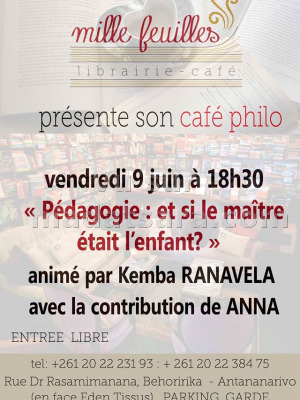 Café philo "Pédagogie : et si le maître était l'enfant?" animé par Kemba Ranavela - Mille feuilles Librairie Café Behoririka‍