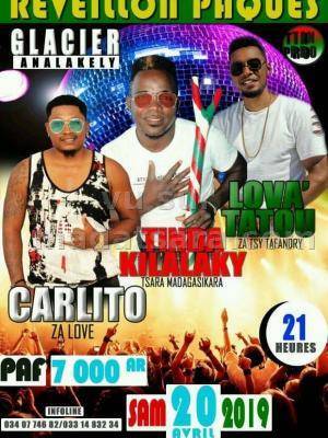 Carlito, Tinda Kilalaky, Lova Tatou reveillon paques Le Glacier Analakely