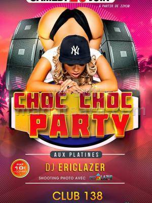 Choc Choc Party à La Réunion au Club 138 avec Dj EricLazer aux platines