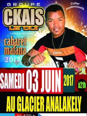 Ckais Le Oui‍ cabaret mafana au Le Glacier Analakely‍