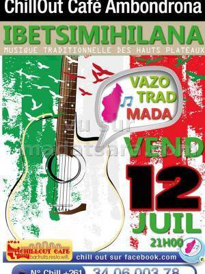 Concert Ibetsimihilana au Chillout Café Ambondrona - Musique traditionnelle des hauts plateaux