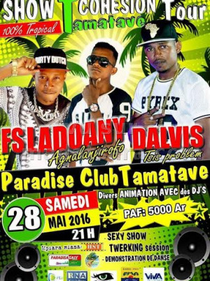 D'alvis & Fs Ladoany - Show Cohesion Tour - Paradise Club Tamatave