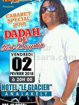 Dadah De Fort-Dauphin‍ cabaret spécial 2018 - Le Glacier Analakely‍