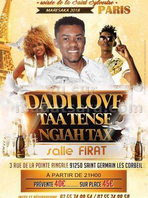 Dadi love, Ngiah Tax Olo Fotsy, Taa Tense soirée de la st sylvestre Salon Firat Saint-Germain Les Corbeil