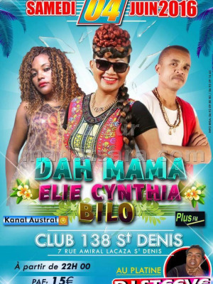 Dah'Mama, Elie Cynthia, Bilo en concert au Club 138 saint-Denis La Réunion