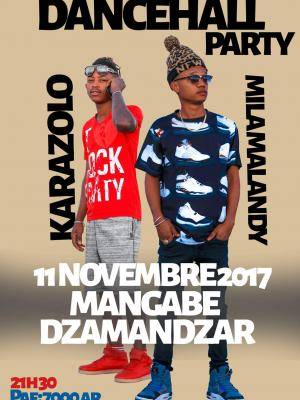 Dancehall party Dzamandzar Mangabe avec Milamalandy & Karazolo