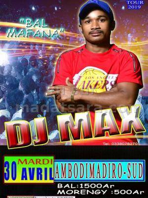 Dj Max bal mafana Ambodimadiro Sud