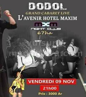 Dodol grand cabaret live L'avenir Hotel Chez Maxime 67Ha