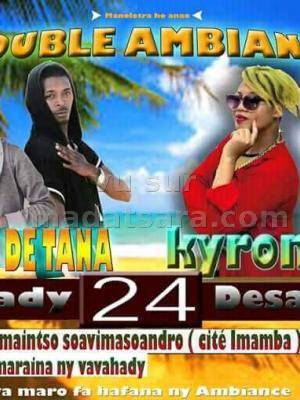 Double ambiance avec Kyrone & Fredy De Tana Kianja Maitso Soavimasoandro