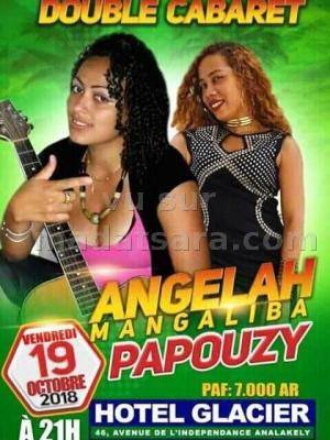 Double cabaret Ange-lah & Papouzy Le Glacier Analakely