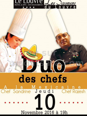 Duo des chefs à la Méxicaine - Le Louvre 313 Antaninarenina‍ avec Chef Sandrine & Chef Rajesh