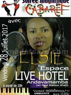 Elsie soirée magnifique cabaret Live Hotel Andavamamba