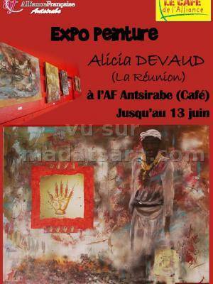 Expo peinture Alicia Devad (La Réunion) à l'Alliance Française d'Antsirabe