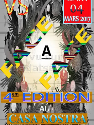 Face à face 4ème édition au Casa Nostra