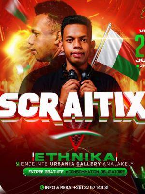 Independance party Scraitix Discothèque / Clubbing Ethnika - Enceinte Urbania Galerie Analakely