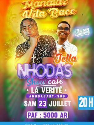 Nhodas, Jella Showcase La Verité Amboasary Sud