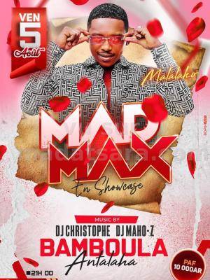 Madmax Showcase Bamboula - Antalaha