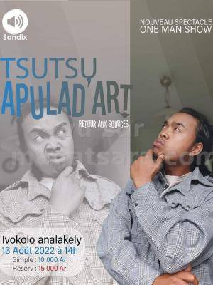 Tsutsu Apulada'Art One man/woman show Ivokolo Analakely