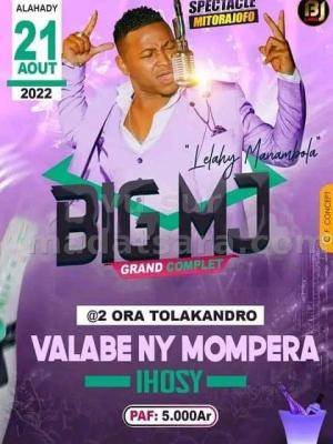 Big MJ Showcase Kianja Mompera Ihosy