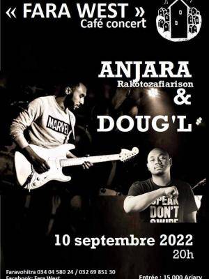 Dougl, Anjara Rakotozafiarison Concert Fara West Faravohitra