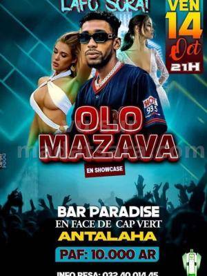 Olo Mazava Showcase Le Paradise Ambatofisaka Antalaha