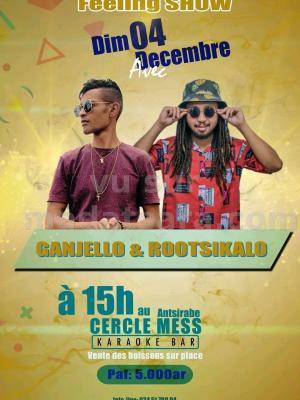 Rootsikalo, Ganjello Showcase Cercle Mess Mixte Antsirabe Madagasikara