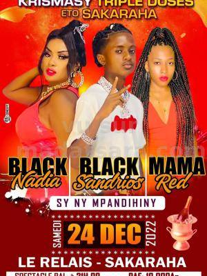 Black Nadia, Mama Red, Black Sandros Showcase Le Relai Sakaraha