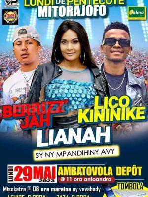 Lianah, Lico Kininike, Berrizz-Jah Concert ambatovola dépôt