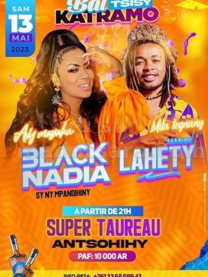Bal tsisy katramo Black Nadia, Lahety Cabaret Super Taureau Antsohihy