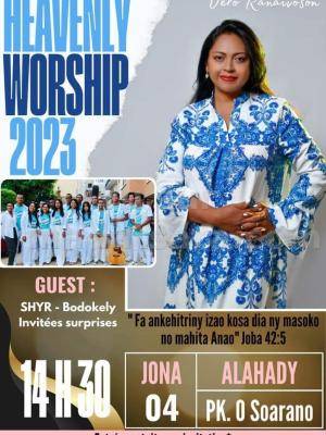Heavenly worship 2023 Vero Ranaivoson  Casc PK Zero Soarano (Madarail)