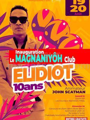Inauguration du Magnaniyôh Club Andapa et 10 ans de scène de Elidiot