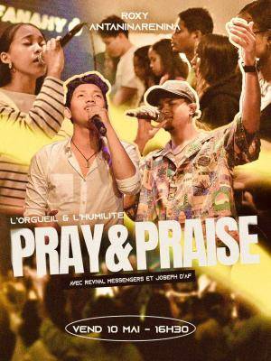 Pray & praise
