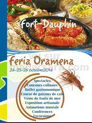 La Feria Oramena aura lieu à Fort-Dauphin du 24 – 25 – 26 Octobre 2014. Ce festival vise la val