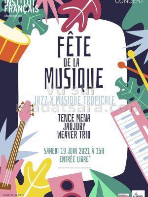 fete de la musique Jaojoby, Tence Mena, weaver trio IFM - Institut Français de Madagascar