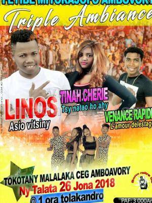 Fetibe mitorajofo amboavory triple ambiance Linos, Tinah Chérie, Venance Rapide Ceg Amboavory
