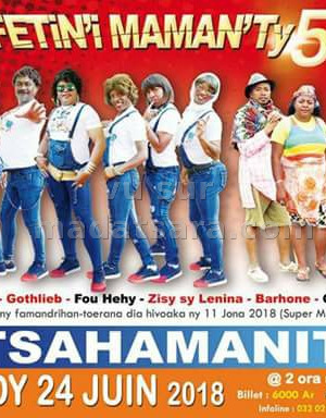 Fetin'i Maman'Ty 5 - Antsahamanitra‍ avec Francis turbo‍ , Gothlieb‍ , Fou Hehy‍ , Zisy sy Lenina‍ , Barhone‍ &  Groupe Tsidika‍