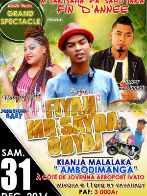 Fiyah‍, Odyai‍ & Mr Sayda‍ - grand spectacle - Kianja Malalaka Ambodimanga